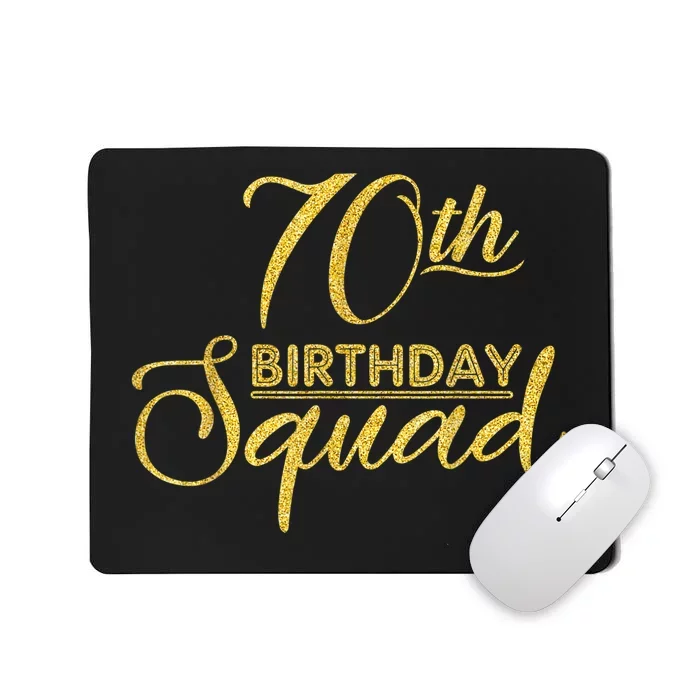 70th Birthday Squad Party Birthday Bday Yellow Gold Birthday Mousepad