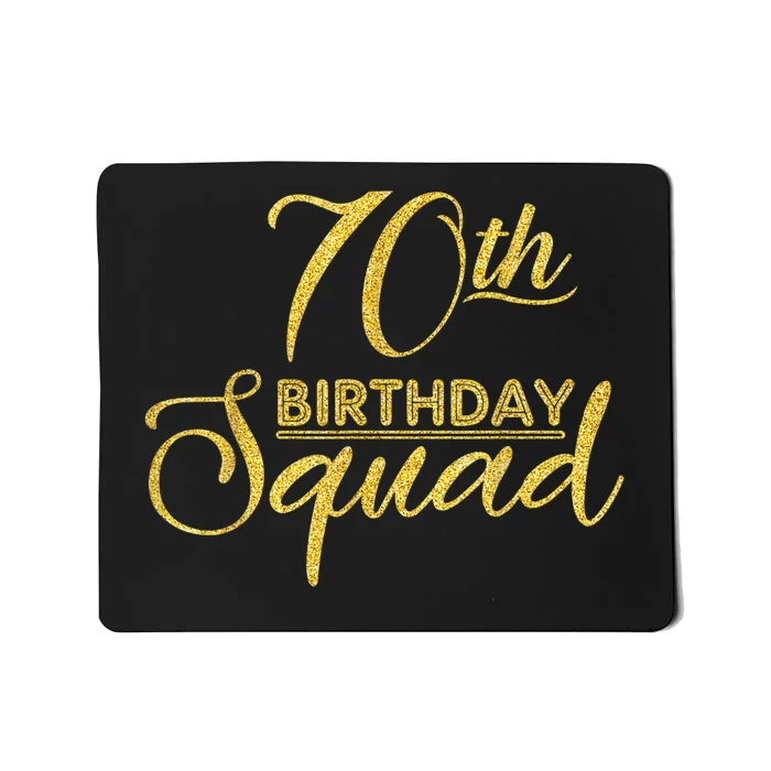 70th Birthday Squad Party Birthday Bday Yellow Gold Birthday Mousepad