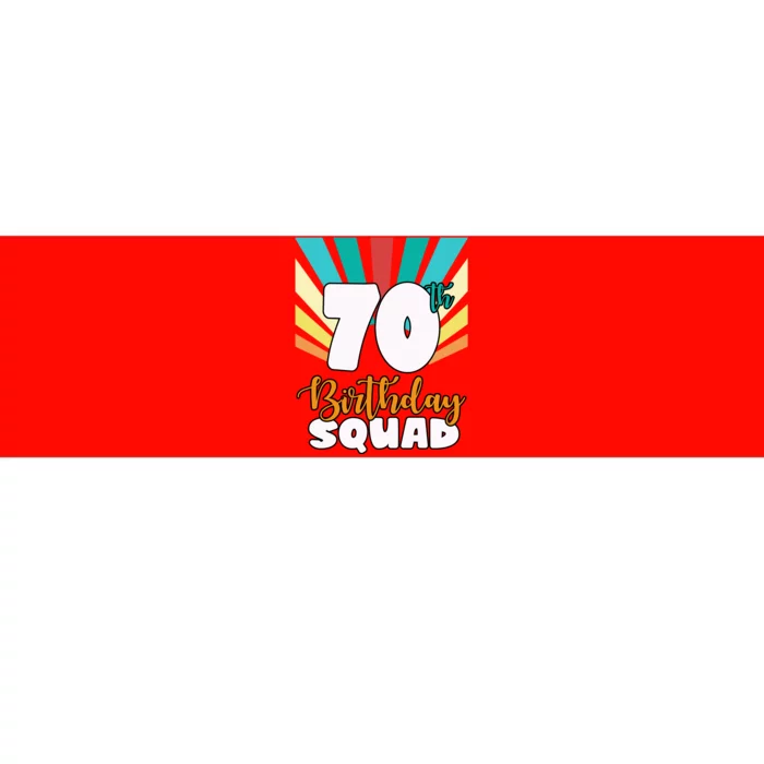 70th Birthday Squad 70 Years Old Bumper Sticker