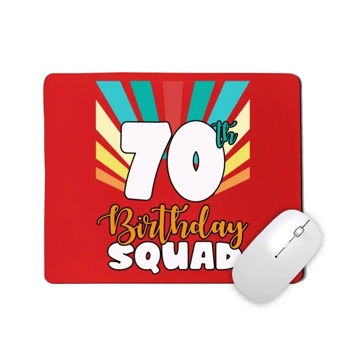 70th Birthday Squad 70 Years Old Mousepad