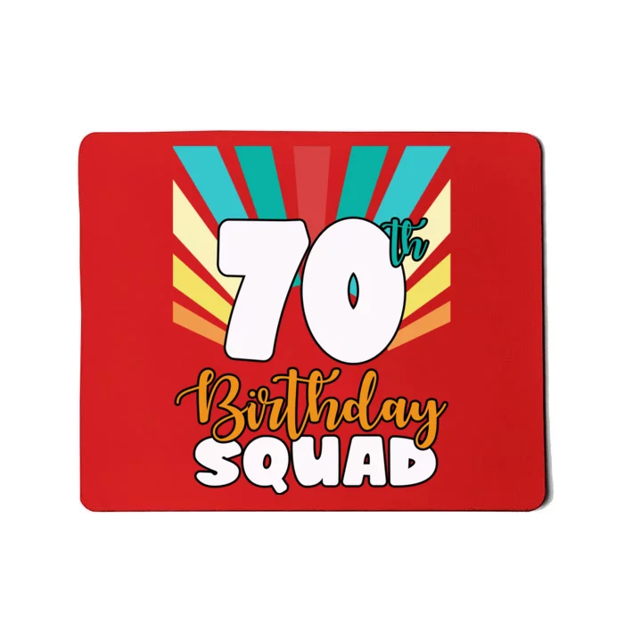 70th Birthday Squad 70 Years Old Mousepad