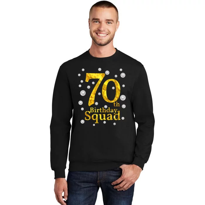 70th Birthday Squad Party Bday Gold Pearl Print Matching Sweatshirt