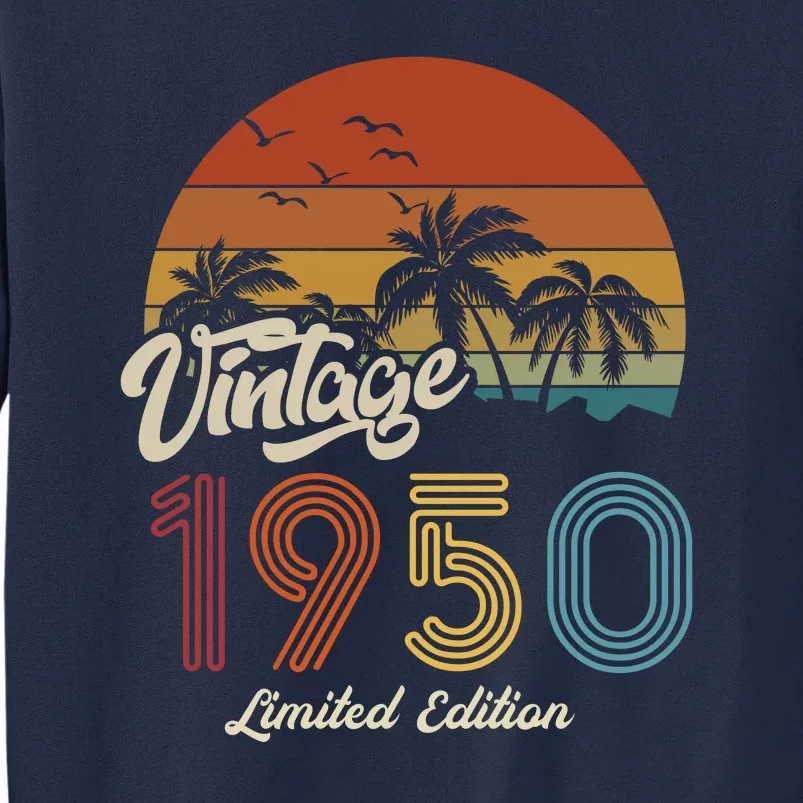 73rd Birthday Vintage Limited Edition 1950 Tall Sweatshirt