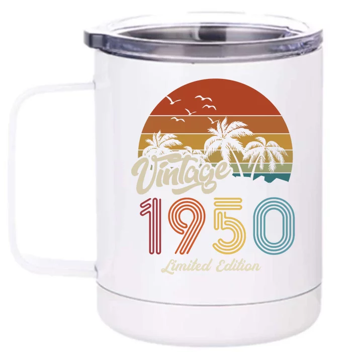 73rd Birthday Vintage Limited Edition 1950 Front & Back 12oz Stainless Steel Tumbler Cup