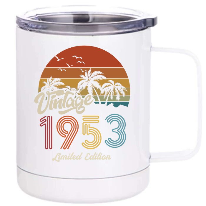 70th Birthday Vintage Limited Edition 1953 Front & Back 12oz Stainless Steel Tumbler Cup