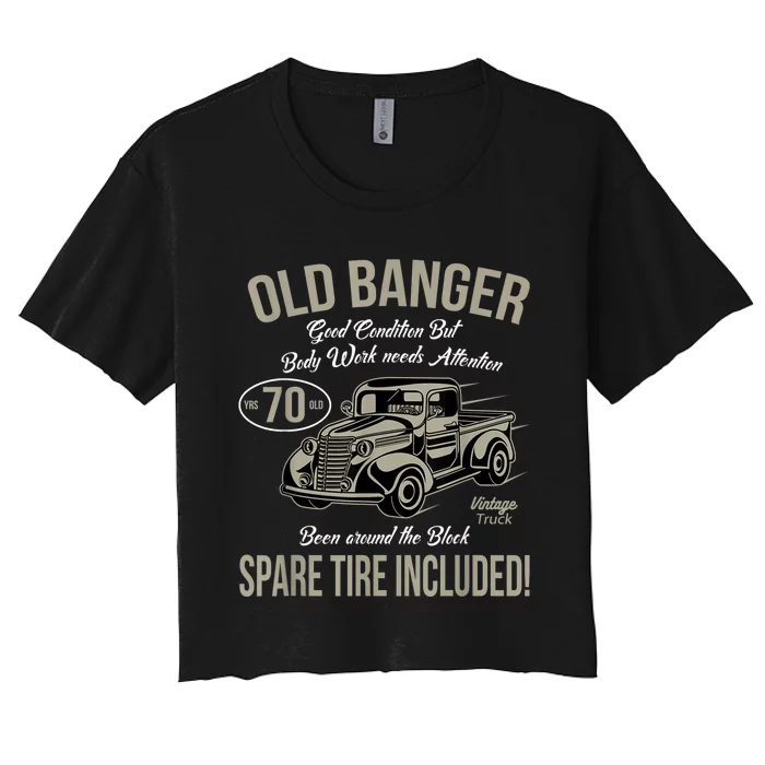 70th Birthday Vintage Old Banger 70 Years Old M.e.n Gift Retro Women's Crop Top Tee