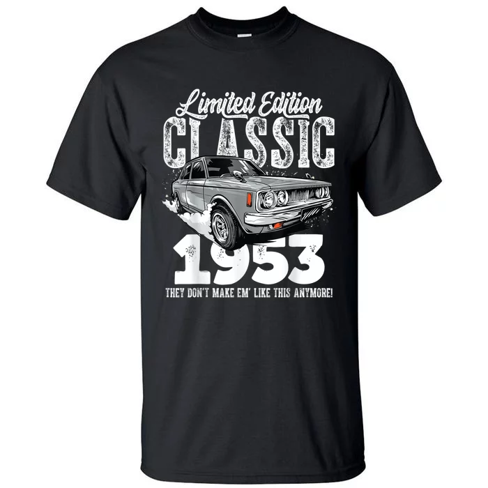 70th birthday Vintage Classic Car 1953 B-day 70 year old Tall T-Shirt