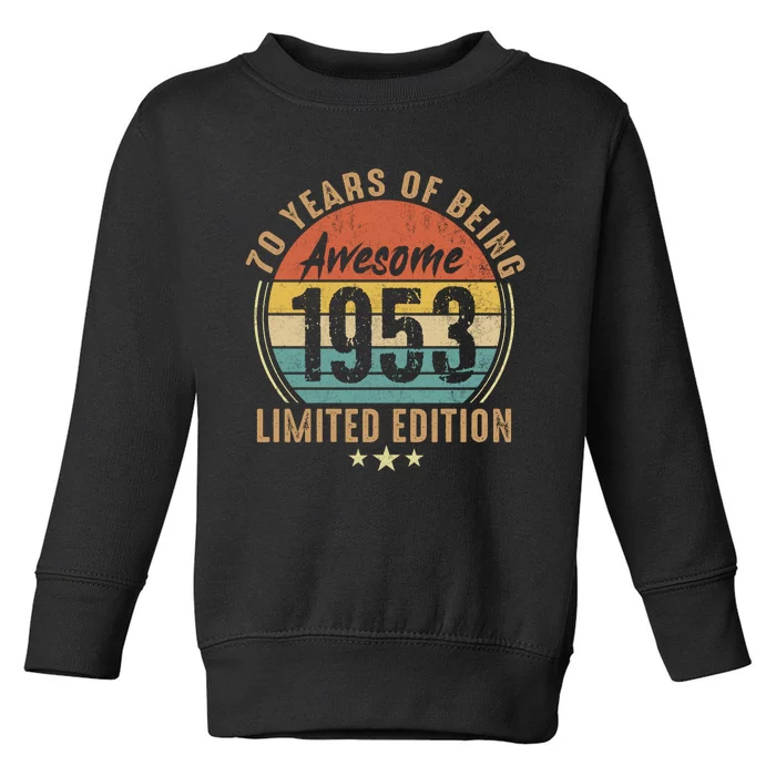 70th Birthday Vintage Limited Edition 1953 Toddler Sweatshirt