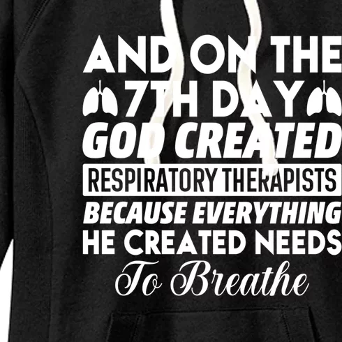 7th Day God Created Respiratory Therapists Gift Women's Fleece Hoodie