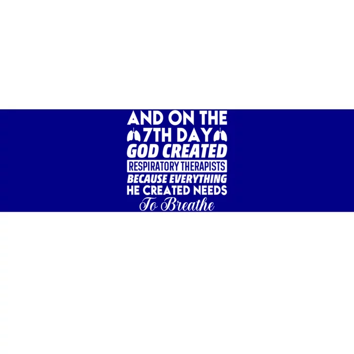 7th Day God Created Respiratory Therapists Gift Bumper Sticker