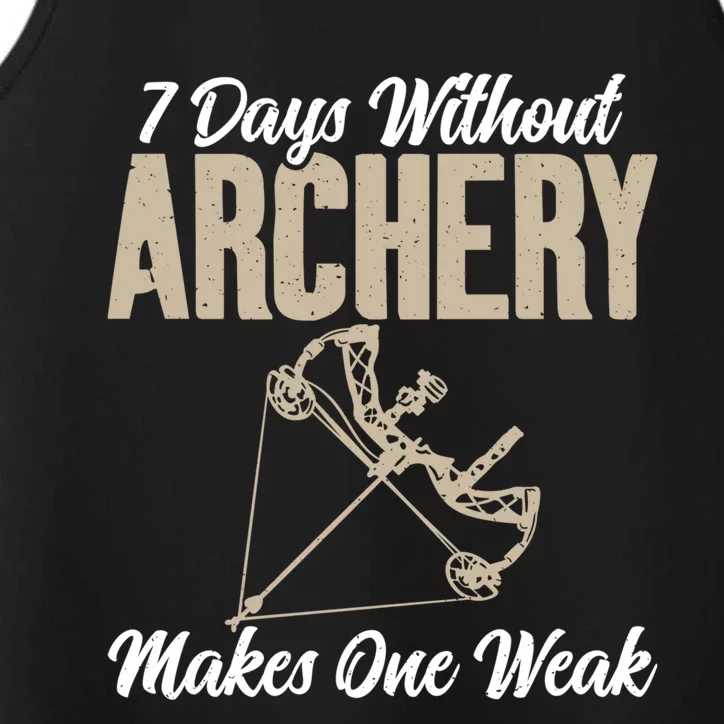 7 Days Without Archery Makes One Weak Bowhunting Archery Cute Gift Performance Tank