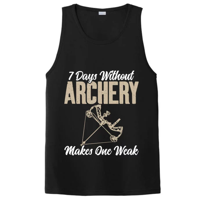 7 Days Without Archery Makes One Weak Bowhunting Archery Cute Gift Performance Tank