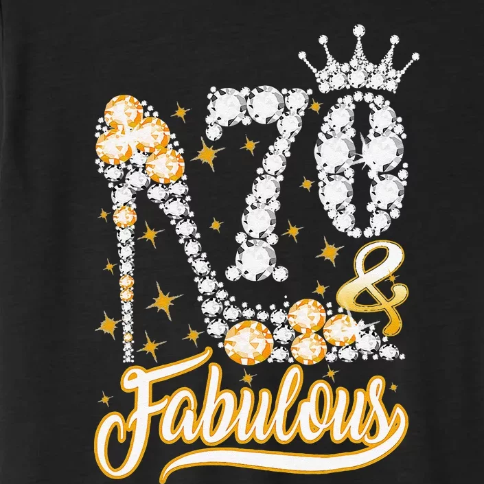 70 & Fabulous 70 Years Old 70th Birthday Diamond Crown Shoes ChromaSoft Performance T-Shirt