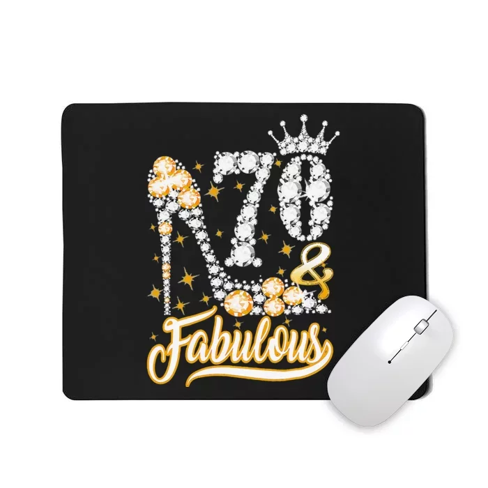 70 & Fabulous 70 Years Old 70th Birthday Diamond Crown Shoes Mousepad