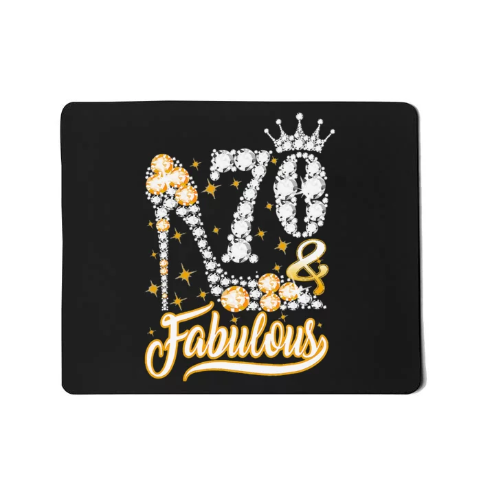 70 & Fabulous 70 Years Old 70th Birthday Diamond Crown Shoes Mousepad