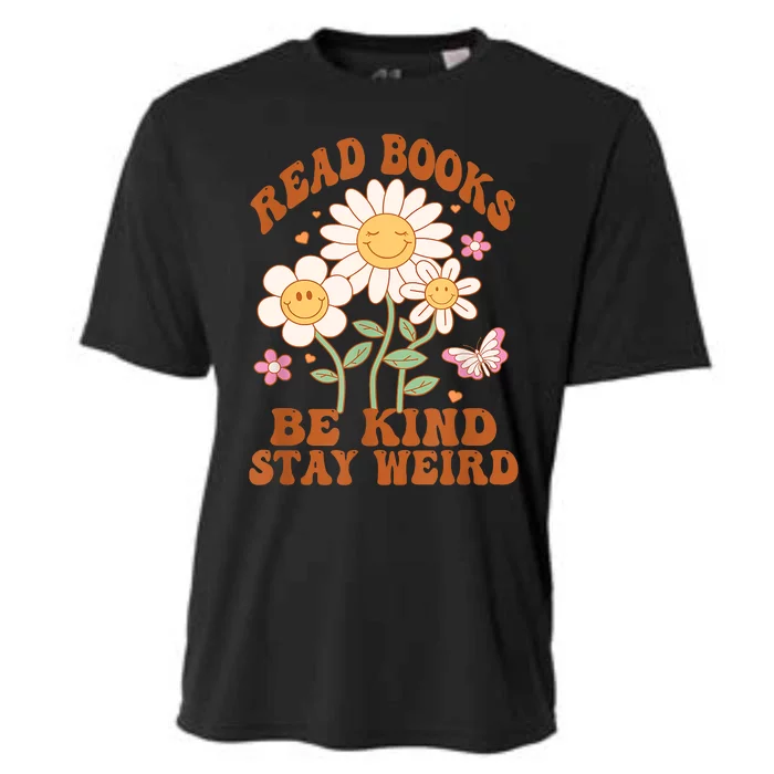 70s Flower Groovy And Funny Read Books Be Kind Stay Weird Cooling Performance Crew T-Shirt