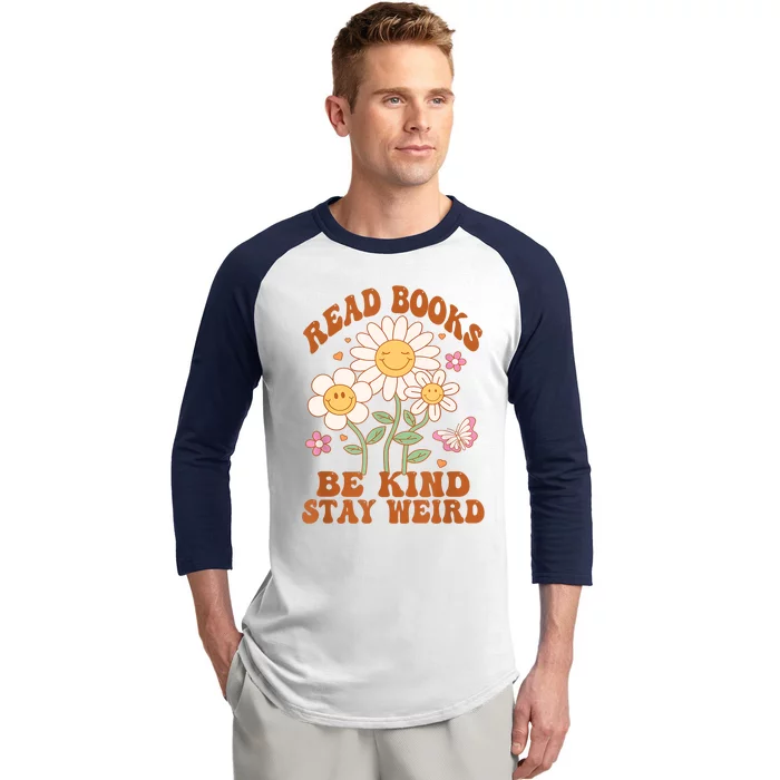 70s Flower Groovy And Funny Read Books Be Kind Stay Weird Baseball Sleeve Shirt