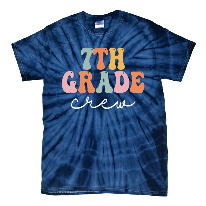 7th Grade Crew Retro Groovy Women Happy First Day Of School Tie-Dye T-Shirt