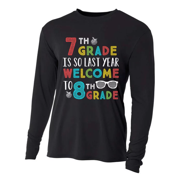 7th Grade Is So Last Year Welcome To 8th Grade Teachers Gift Cooling Performance Long Sleeve Crew