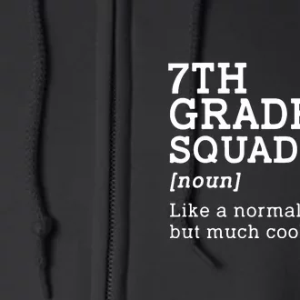 7th Grade Squad Back To School Gift Teacher Seventh Grade Team Gift Full Zip Hoodie