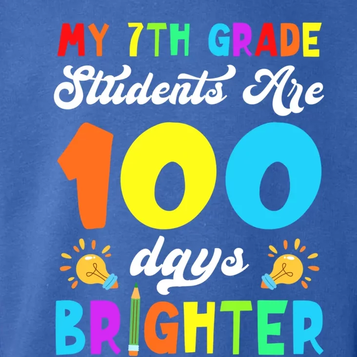 7th Grade Students Are 100 Days Brighter 100th Day Of School Gift Toddler Hoodie