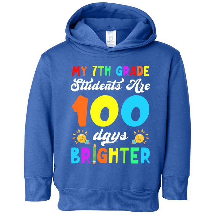 7th Grade Students Are 100 Days Brighter 100th Day Of School Gift Toddler Hoodie