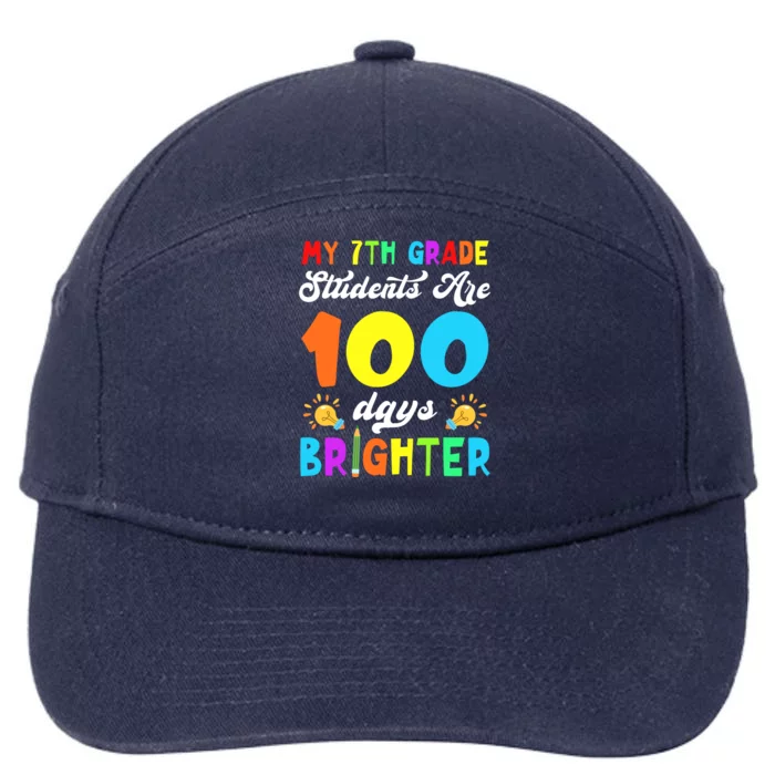 7th Grade Students Are 100 Days Brighter 100th Day Of School Gift 7-Panel Snapback Hat