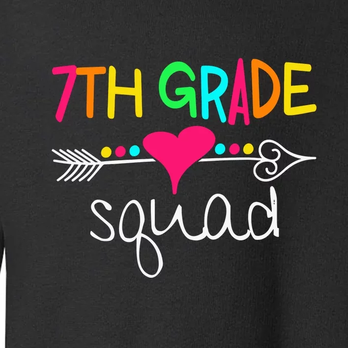 7th Grade Squad Seventh Teacher Student Team Back To School Gift Toddler Sweatshirt