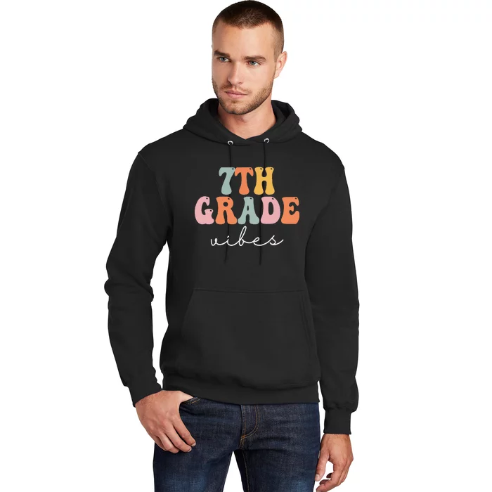 7th Grade Vibes Retro Groovy Happy First Day Of School Hoodie