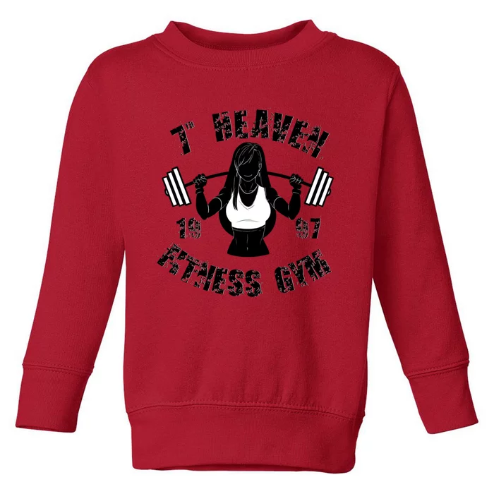 7th Heaven Fitness Gym Toddler Sweatshirt