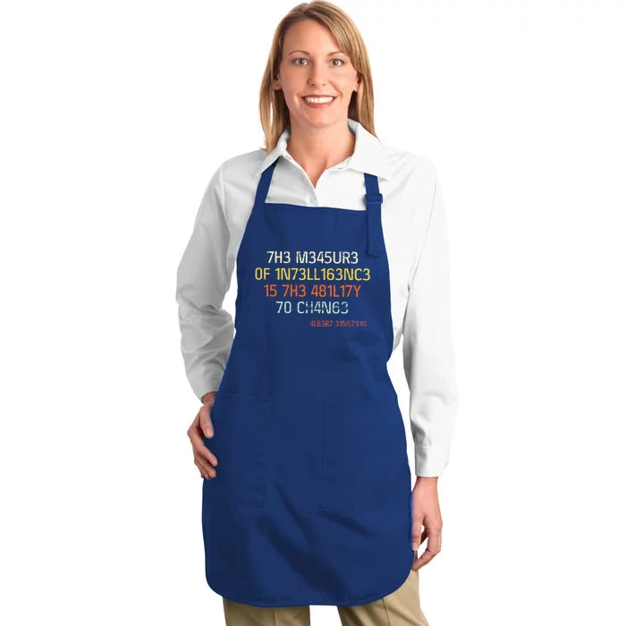 7H3 M345UR3 0F 1N73LL163NC3 15 7H3 481L17Y 70 CH4N63 Full-Length Apron With Pocket