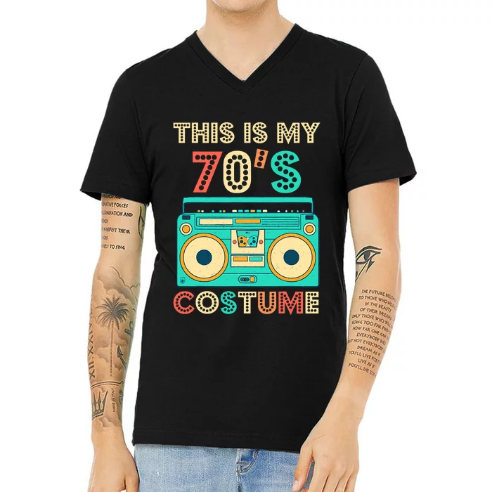 70s Party This Is My 70s Costume 1970s Retro Vintage V-Neck T-Shirt