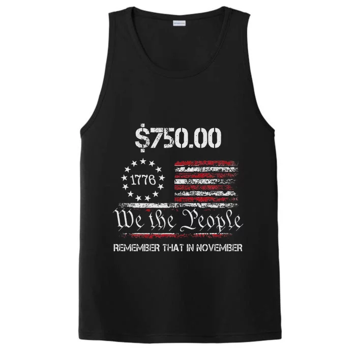 $750 Remember That In November Support Trump 2024 Performance Tank