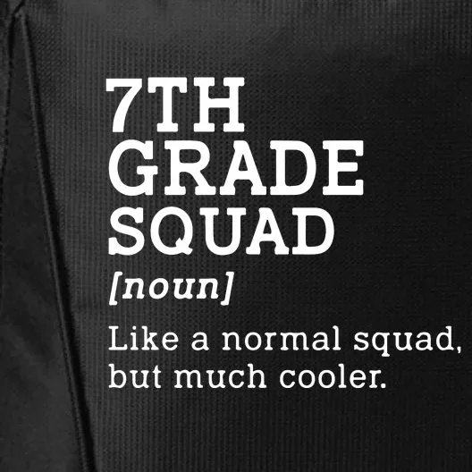 7th Seventh Grade Squad Student Teacher Back To School Gift City Backpack