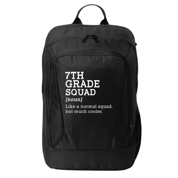 7th Seventh Grade Squad Student Teacher Back To School Gift City Backpack