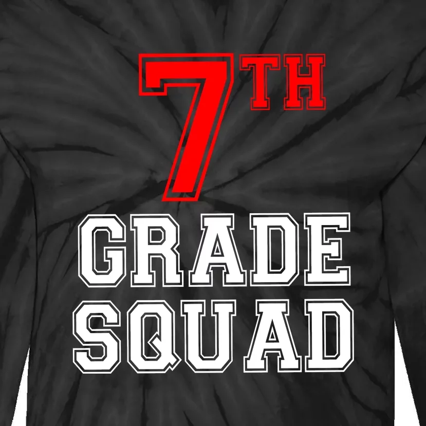 7th Seventh Grade Squad Back To School Teacher Gift Tie-Dye Long Sleeve Shirt