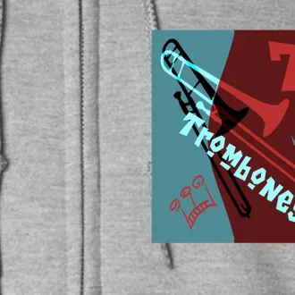 76 Trombones Full Zip Hoodie