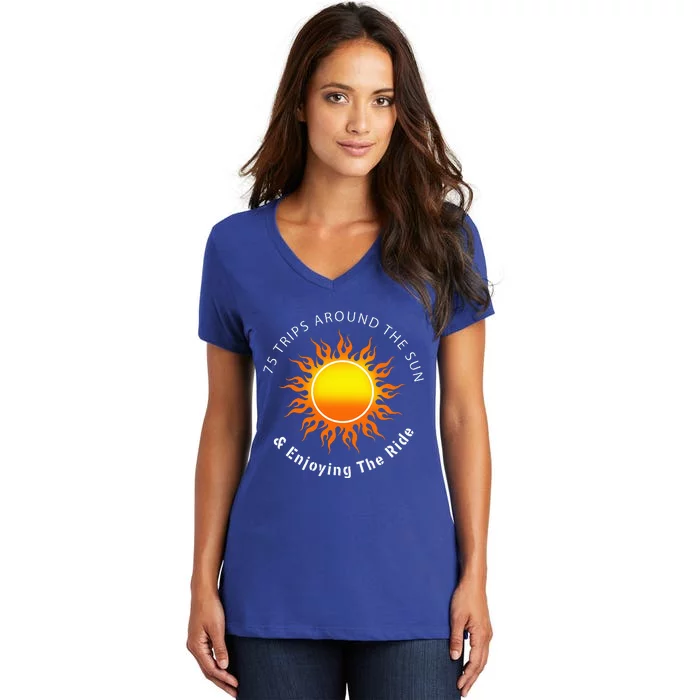 75 Trips Around The Sun 75th Birthday Women's V-Neck T-Shirt