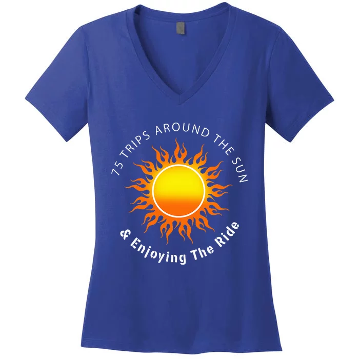 75 Trips Around The Sun 75th Birthday Women's V-Neck T-Shirt