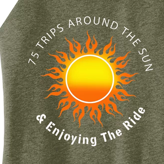 75 Trips Around The Sun 75th Birthday Women’s Perfect Tri Rocker Tank