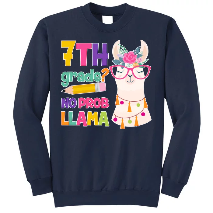 7th Grade? No Prob Llama Sweatshirt