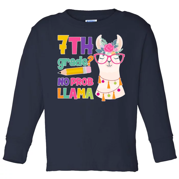 7th Grade? No Prob Llama Toddler Long Sleeve Shirt