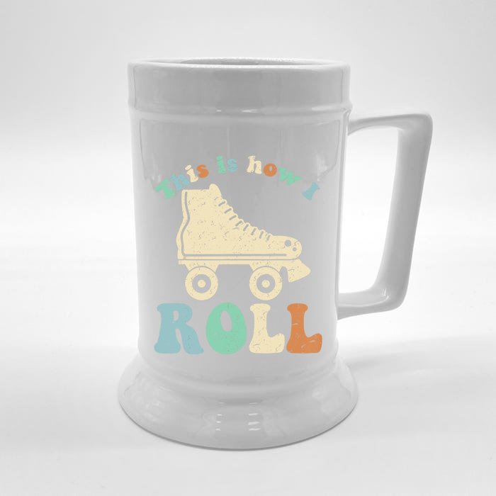 70's This Is How I Roll Vintage Retro Roller Skates Shirt Front & Back Beer Stein