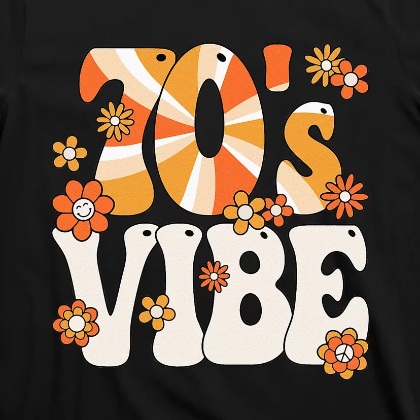 70s Vibe 70s Peace Groovy Hippie 70s Theme Party T-Shirt