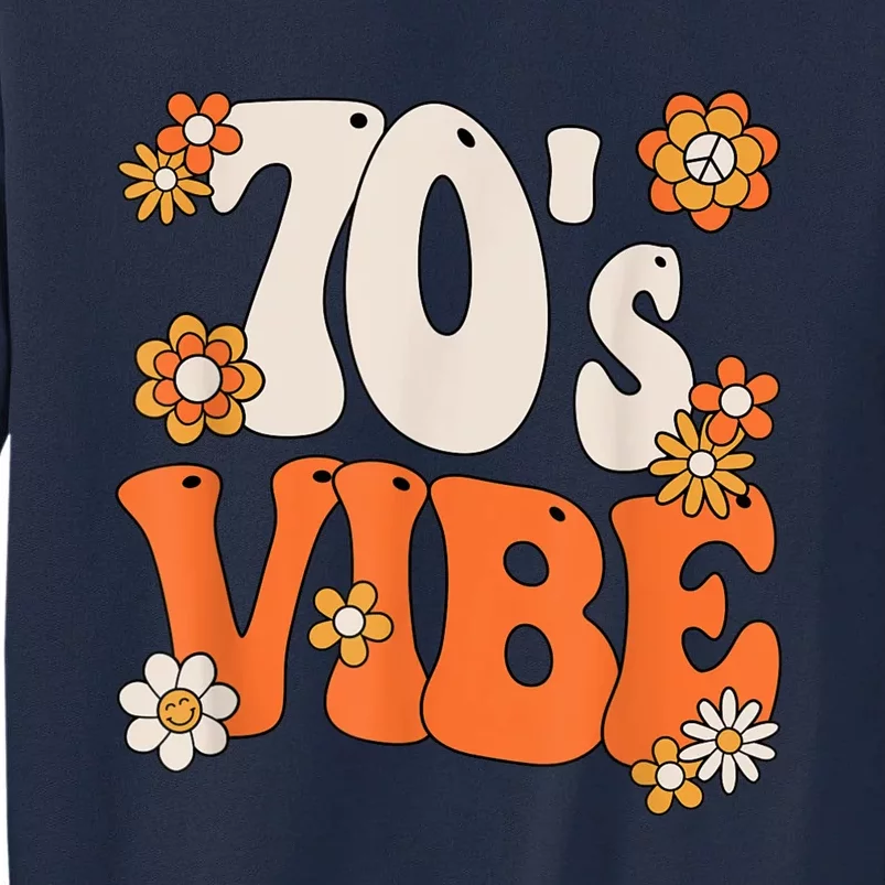 70's Vibe Costume 70s Party Outfit Groovy Hippie Peace Retro Tall Sweatshirt