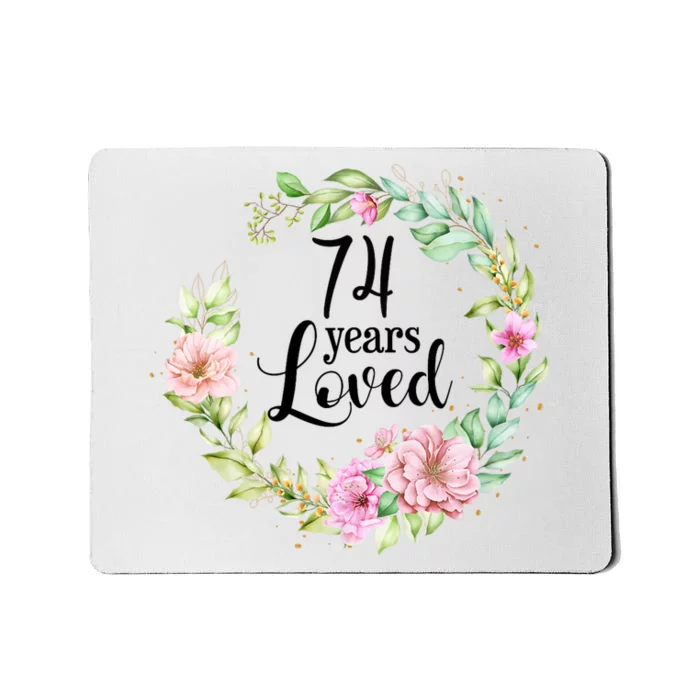 74 Years Loved 74 Year Old Women Floral 74th Birthday Gift Mousepad