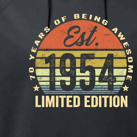 70 Years Of Being Awesome Est 1954 Limited Edition Performance Fleece Hoodie