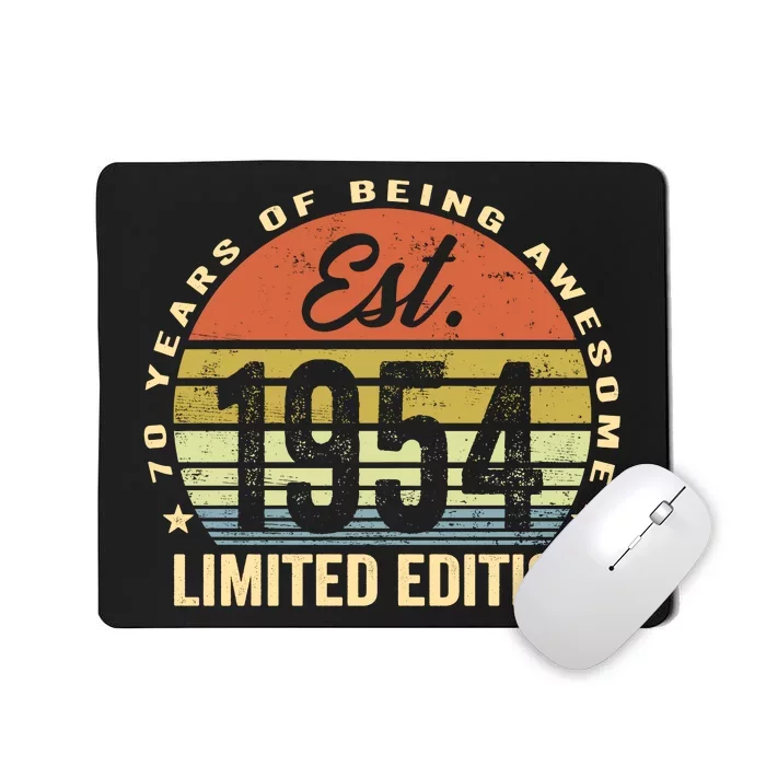 70 Years Of Being Awesome Est 1954 Limited Edition Mousepad