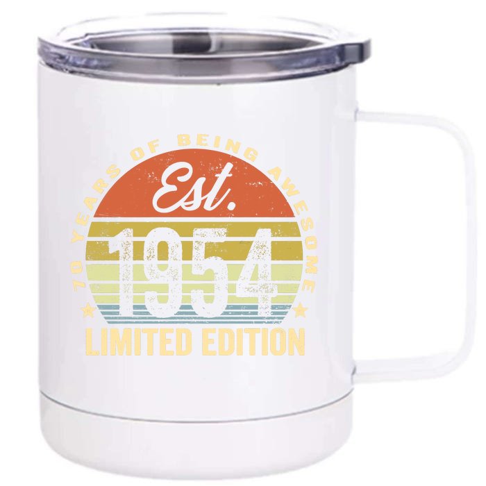 70 Years Of Being Awesome Est 1954 Limited Edition Front & Back 12oz Stainless Steel Tumbler Cup