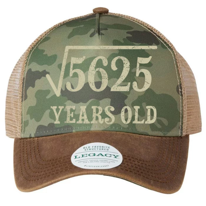 75 years old 75th Birthday Present Give Idea Square Root of 5625 Legacy Tie Dye Trucker Hat